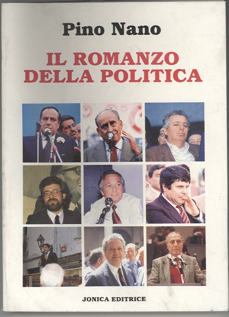 Pino Nano, Il Romanzo della Politica